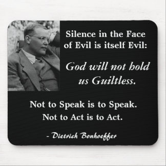 Black Mouse Pad-Bonhoeffer-SilenceintheFaceofEvil Mouse Pad