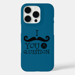 Black Moustache You A Question Humour Father's Day iPhone 16 Pro Case