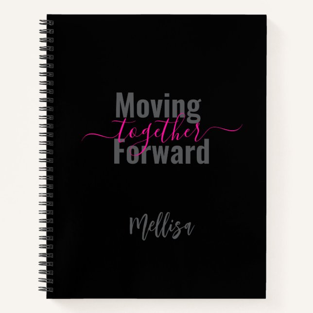 Black Moving Forward Together Name  Notebook (Front)