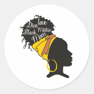 Black Mum Diva Love Nana Mother's day Classic Round Sticker
