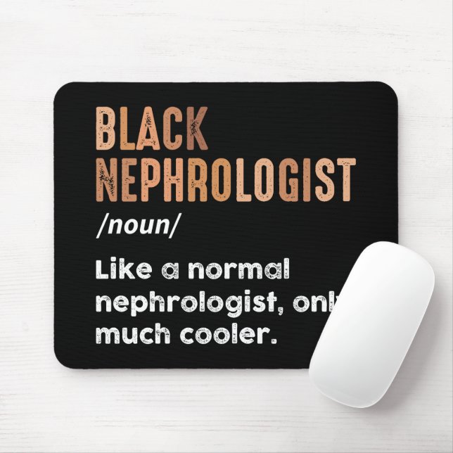 Black Nephrologist Definition Funny Nephrology Mouse Pad (With Mouse)