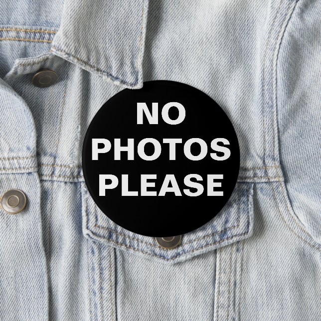Black No Photos Please Pin-On Button (In Situ)