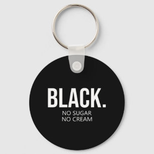 Black No Suger No Cream Black Lives Matter Key Ring