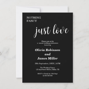 Black Nothing Fancy Just Love Casual Wedding  Invitation