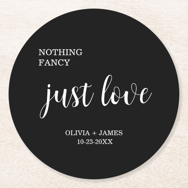 Black Nothing Fancy Just Love Wedding   Round Paper Coaster (Front)