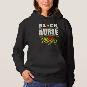 Black Nurse Afro Magic Melanin Black History Month Hoodie