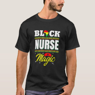 Black Nurse Afro Magic Melanin Black History Month T-Shirt