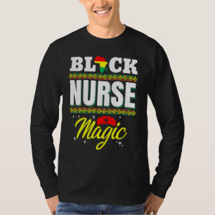 Black Nurse Afro Magic Melanin Black History Month T-Shirt