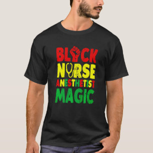 Black Nurse Anaesthetist Magic Crna T-Shirt