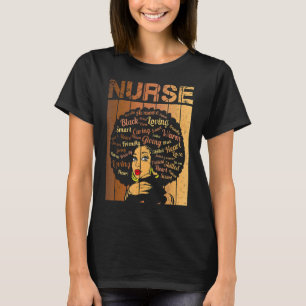 Black Nurse Black Girl Magic Strong For Black Hist T-Shirt