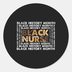 Black Nurse Black History Month Men Nursing Rn Wom Classic Round Sticker