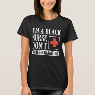 Black Nurse Energetic African American History T-Shirt