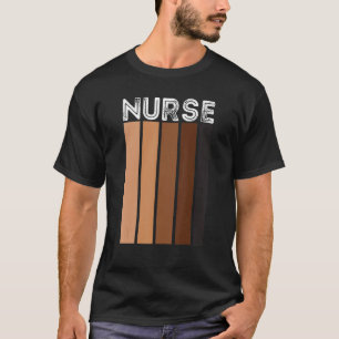 Black Nurse   For Women Girls  African Melanin Nur T-Shirt