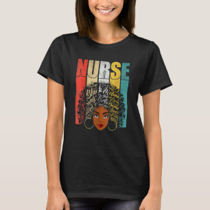 Black Nurse For Women Girls Melanin African Nursi T-Shirt