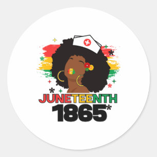 Black Nurse Juneteenth 1865 Freedom Black Women Nu Classic Round Sticker