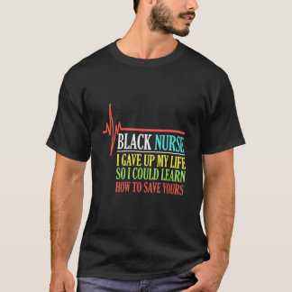 Black Nurse Life African American History T-Shirt