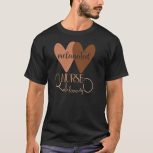 Black Nurse Melanated Woman Black History Month Nu T-Shirt