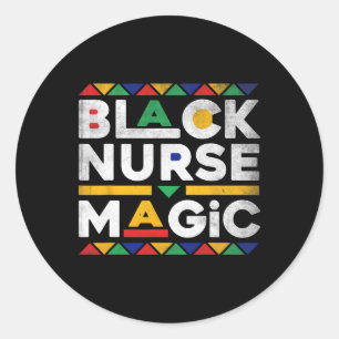 Black Nurse Melanin Afro African Nurse Nursing Bla Classic Round Sticker