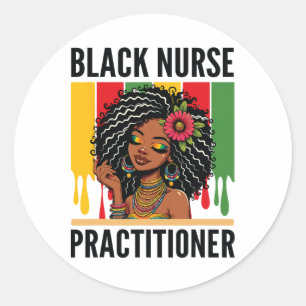 Black Nurse Practitioner Bhm African American Nurs Classic Round Sticker
