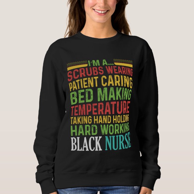 Black Nurse Wearing African American History Sweatshirt (Front)