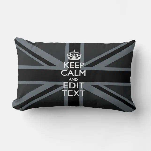 Black on Black Keep Calm Get Your Text Union Jack Lumbar Cushion Zazzle