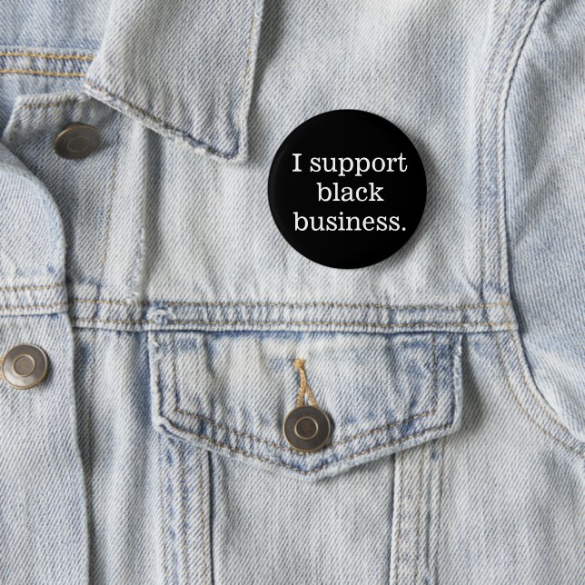 Black owned business 6 cm round badge (In Situ)