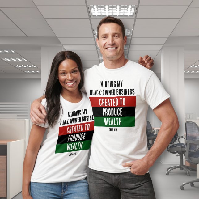 Black-Owned Business CREATED TO PRODUCE WEALTH  T-Shirt (Stylish customizable Christian T-shirt for Black business owners. Shop the collection.)