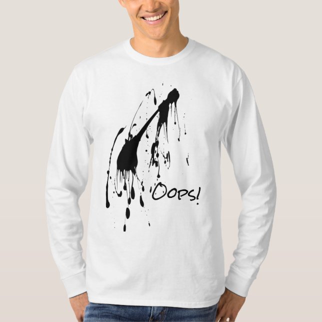 Black paint splatter "Oops!" T-Shirt (Front)