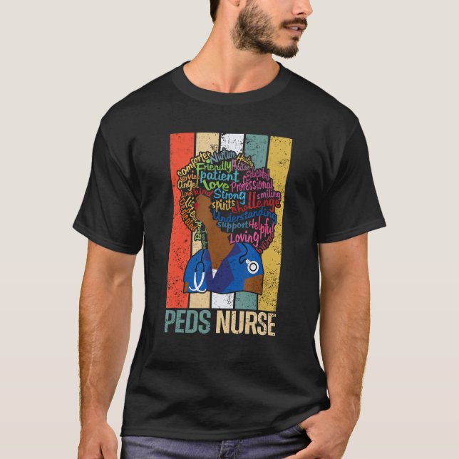 Black Peds Nurse   For African American Melanin Nu T-Shirt (Front)