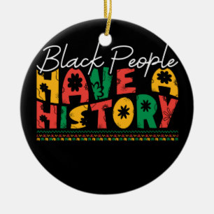 black_people_have_a_history_02 ceramic ornament