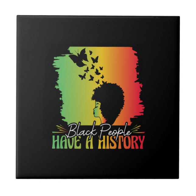 black_people_have_a_history ceramic tile (Front)