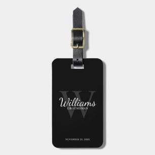 Black Personalise Groomsmen's name and Monogram  Luggage Tag