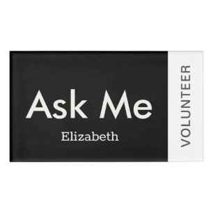 Black Personalized Volunteer Ask Me Magnetic Name Tag