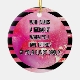 Black Pink Funny Bunco Group Friend Ceramic Ornament