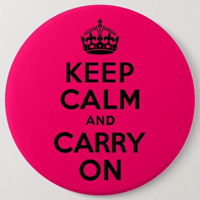 Black Pink Keep Calm and Carry On 6 Cm Round Badge (Front)
