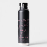Black pink motivational quote Never give up Water Bottle<br><div class="desc">Black and pink personalised,  motivational quote water bottle with pink modern font. The quote: "Never give up. Do not stop."  You can transfer this design to any other product on Zazzle,  look at: "Transfer design to a product"!</div>