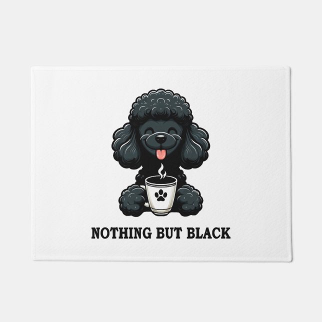 Black Poodle Coffee Nothing But Black Doormat (Front)