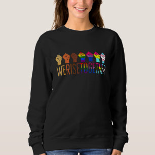 Black Pride Blm We Rise Together Lgbt Raising Fist Sweatshirt
