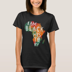 Black Pride Gifts I Am Black History African Ameri T-Shirt