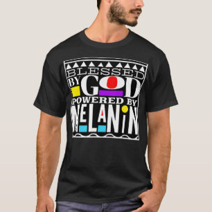 Black Pride Love BLM Blessed By God Powered By Mel T-Shirt