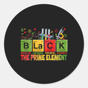Black Prime Element Black History Month Periodic T Classic Round Sticker