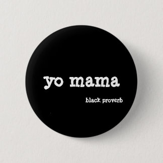 Black Proverb Button