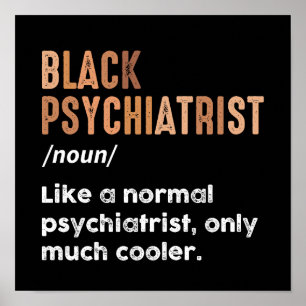 Black Psychiatrist Definition Funny Psychiatry Poster