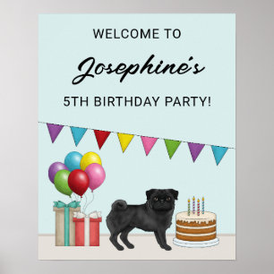 Black Pug Cute Cartoon Dog Birthday Welcome Poster
