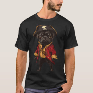 Black Pug Dressed As A Pirate Funny Dog Pug T-Shirt