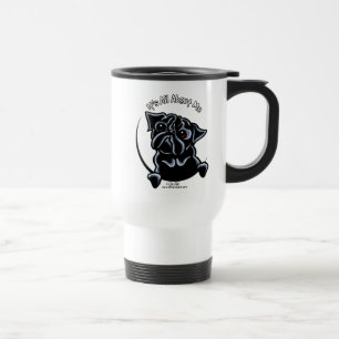 Black Pug Its All About Me Travel Mug