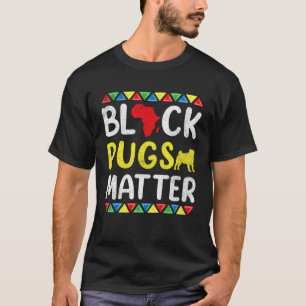 Black Pugs matter Apparel History Dog Pride Women  T-Shirt