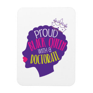 Black Queen Doctorate Degree PhD Graduation Gift Magnet