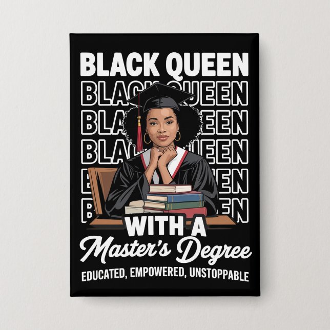Black Queen Masters Degree Graduation Educated  (Front)