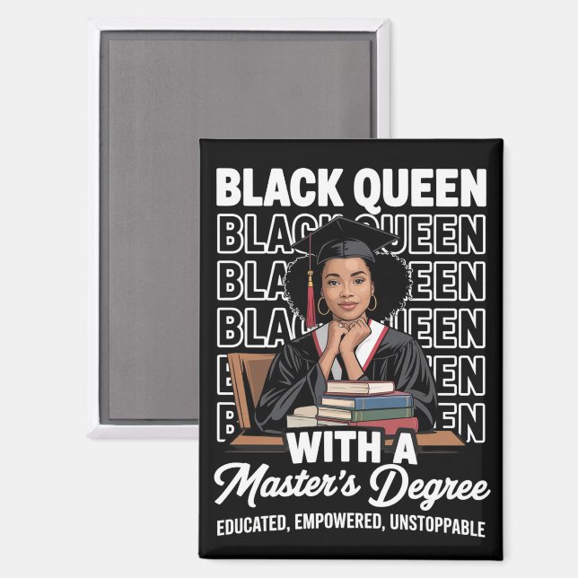 Black Queen Masters Degree Graduation Educated  Magnet (Front/Back)